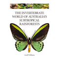 The Invertebrate World of Australia's Subtropical Rainforests