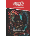 Embrujos cubanos I: El arte de la hechicería popular