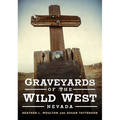 Graveyards of the Wild West: Nevada