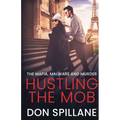 Hustling the Mob: The Mafia, Malware, and Murder