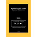Mitigating Climate Change: Flexibility Mechanisms