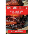 Bucătărie Liniștită: Delicii din Cuptorul Slow Cooker