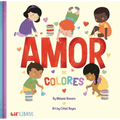 Amor de Colores (Bilingual: English/Spanish)