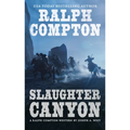 Ralph Compton Slaughter Canyon