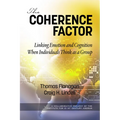 The Coherence Factor: Linking Emotion and Cognition When Individuals Think as a Group