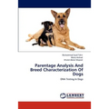 Parentage Analysis And Breed Characterization Of Dogs