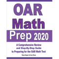 OAR Math Prep 2020: A Comprehensive Review and Ultimate Guide to the OAR Math Test