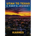 Utah to Texas: A Poet's Journey