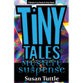 Tiny Tales: Mystery/Suspense: 5-Minute or Less Reads for Busy People