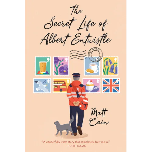 The Secret Life of Albert Entwistle: An Uplifting and Unforgettable Story of Love and Second Chances - Paperback