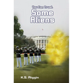 You Can Trust Some Aliens: Book Two of the Trust Series