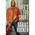 Life's Too Short: A Memoir