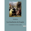 Les fourberies de Scapin: Comédie en trois actes