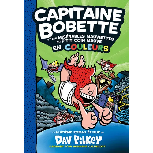 Capitaine Bobette En Couleurs: N° 8 - Capitaine Bobette Et Les Misérables Mauviettes Du P'Tit Coin Mauve