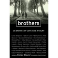 Brothers: 26 Stories of Love and Rivalry