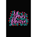 yours forever: Girlfriend or boyfriend valentine's day gift ideas share the love with him or her. Lovely cover message for people of
