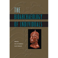 The Bioarchaeology of Individuals