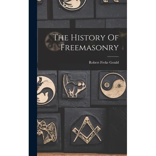 The History Of Freemasonry