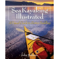 Sea Kayaking Illustrated: A Visual Guide to Better Paddling