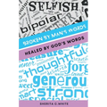 Broken By Man's Words Healed By God's Words