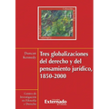 Tres globalizaciones del derecho y el pensamiento jurísdico 1850-2000 N. 44