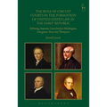 The Role of Circuit Courts in the Formation of United States Law in the Early Republic: Following Supreme Court Justices Washington, Livingston, Story