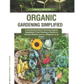 Organic Gardening Simplified: London's Priorities