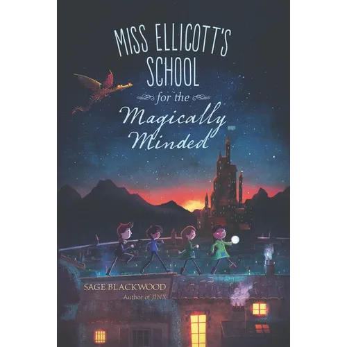Miss Ellicott's School for the Magically Minded
