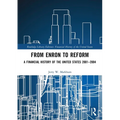 From Enron to Reform: A Financial History of the United States 2001-2004