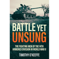 Battle Yet Unsung: The Fighting Men of the 14th Armored Division in World War II
