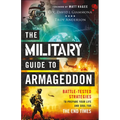 The Military Guide to Armageddon: Battle-Tested Strategies to Prepare Your Life and Soul for the End Times