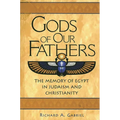 Gods of Our Fathers: The Memory of Egypt in Judaism and Christianity