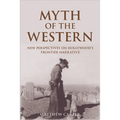Myth of the Western: New Perspectives on Hollywood's Frontier Narrative