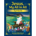 Jesus, My All in All, Symbols
