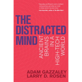 The Distracted Mind: Ancient Brains in a High-Tech World