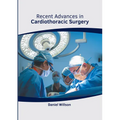 Recent Advances in Cardiothoracic Surgery