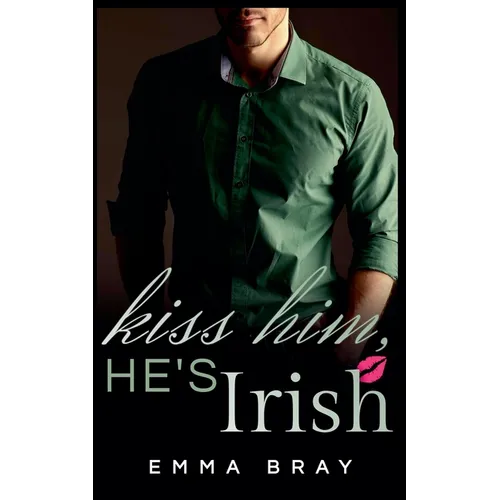 Kiss Him, He's Irish
