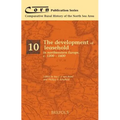 The Development of Leasehold in Northwestern Europe, c.1200-1600