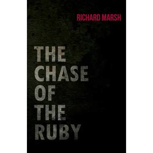 The Chase of the Ruby
