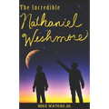 The Incredible Nathaniel Wishmore