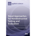 Novel Approaches for Nondestructive Testing and Evaluation