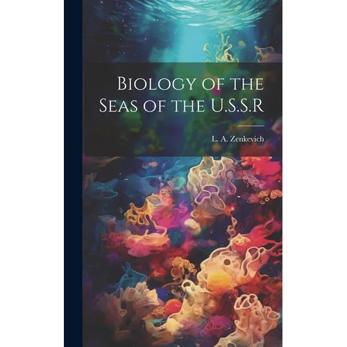 Biology of the Seas of the U.S.S.R