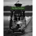 1 & 2 Peter: The Hope You Have