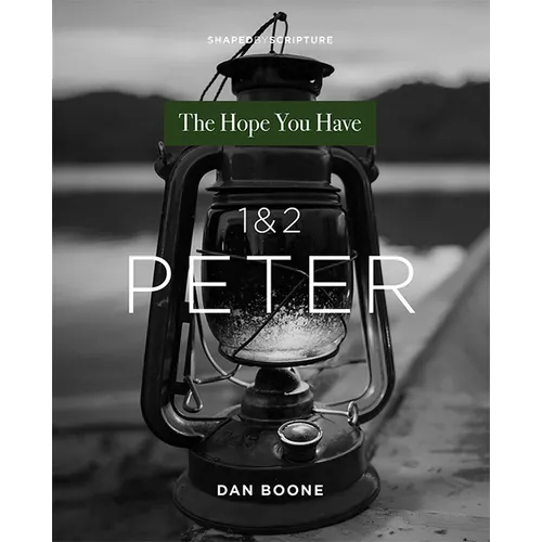 1 & 2 Peter: The Hope You Have