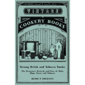 Strong Drink and Tobacco Smoke - The Structure, Growth, and Uses of Malt, Hops, Yeast, and Tobacco