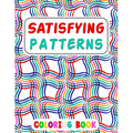 Satisfying Patterns Coloring Book: This Book Will Help To Fun Simple Patterns, Thick Lines, Geometric, Easy, Seniors, Adults and Kids Love It Relaxati