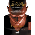 Cranial Osteopathy: Principles and Practice - Volume 2: Special Sense Organs, Orofacial Pain, Headache, and Cranial Nerves