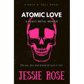 Atomic Love: A Heavy Metal Memoir