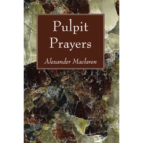 Pulpit Prayers