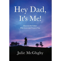Hey Dad, It's Me!